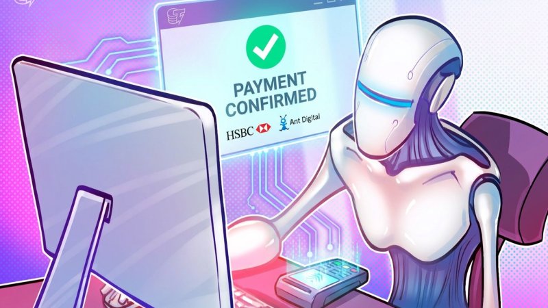 HSBC, Ant Digital test AI-agent payments using tokenized deposits